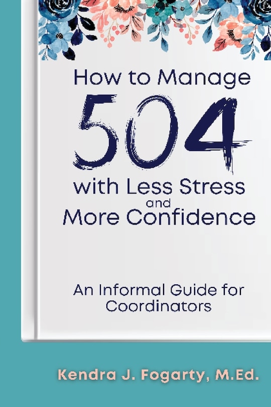 Front cover_How to Manage 504 with Less Stress and More Confidence