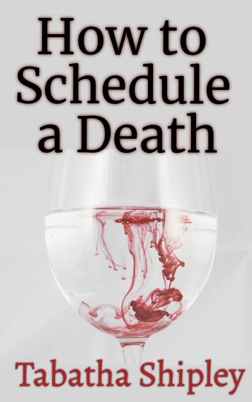 Front cover_How to Schedule a Death