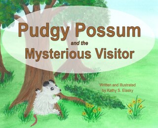 Couverture_Pudgy Possum and the Mysterious Visitor
