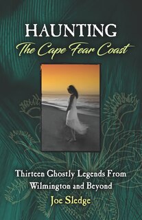 Couverture_Haunting The Cape Fear Coast
