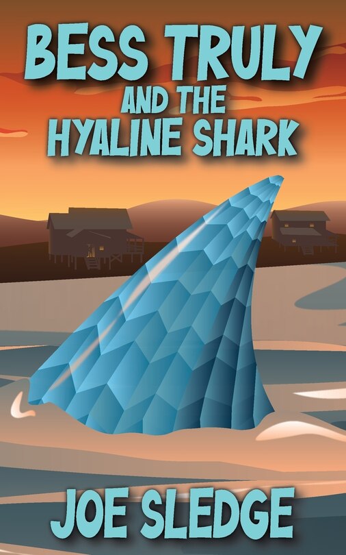 Front cover_Bess Truly And The Hyaline Shark