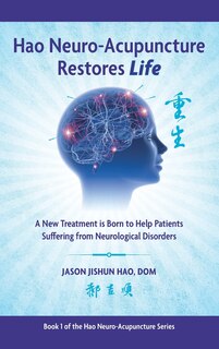 Couverture_Hao Neuro-Acupuncture Restores Life