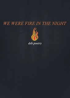 Front cover_We Were Fire in the Night