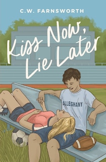 Front cover_Kiss Now, Lie Later
