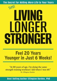 Front cover_Still Living Longer Stronger