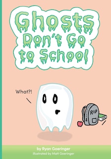 Front cover_Ghosts Don't Go to School