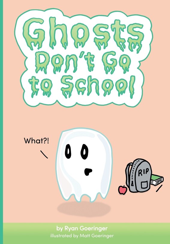 Front cover_Ghosts Don't Go to School