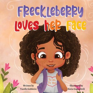 Front cover_Freckleberry loves her face