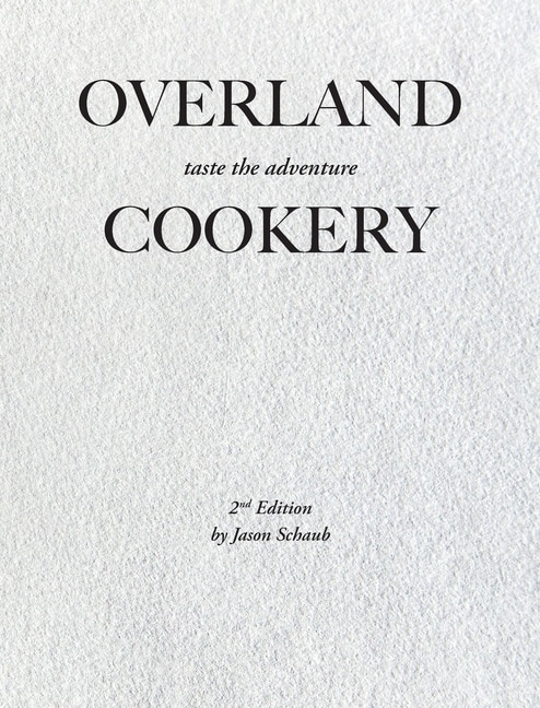 Front cover_Overland Cookery, 2nd Edition
