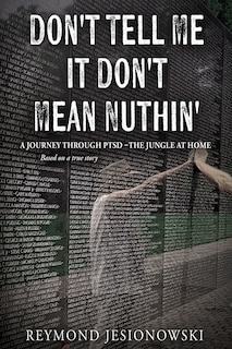 Front cover_Don't Tell Me It Don't Mean Nuthin'