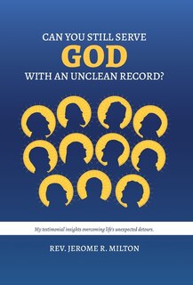 Couverture_Can You Still Serve God With An Unclean Record?