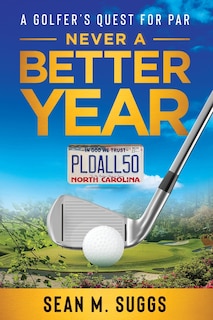 Couverture_Never a better year A Golfer's Quest for Par