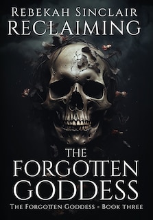 Front cover_Reclaiming the Forgotten Goddess