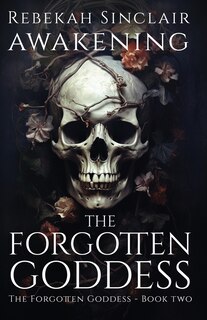 Front cover_Awakening The Forgotten Goddess
