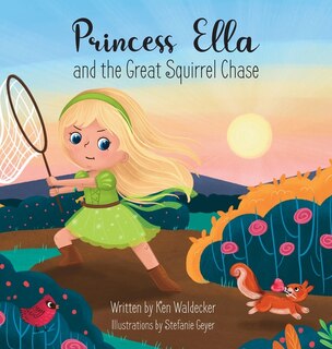 Front cover_Princess Ella and the Great Squirrel Chase