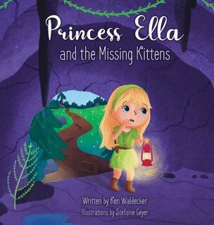 Front cover_Princess Ella and the Missing Kittens