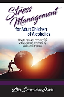 Front cover_Stress Management for Adult Children of Alcoholics