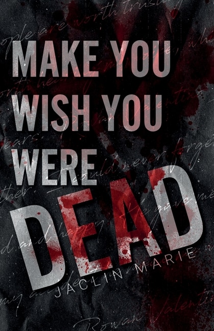 Front cover_Make You Wish You Were Dead