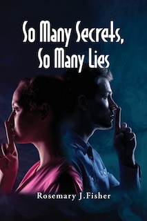 Front cover_So Many Secrets, So Many Lies