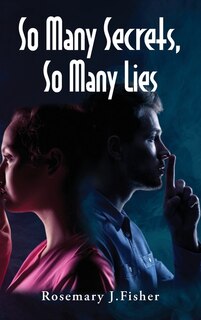 Front cover_So Many Secrets, So Many Lies
