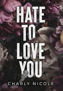 Front cover_Hate to Love You