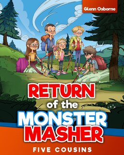 Front cover_Return of the Monster Masher / Five Cousins