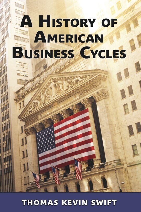 Front cover_A History of American Business Cycles