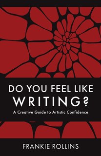Couverture_Do You Feel Like Writing? A Creative Guide to Artistic Confidence