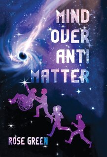 Front cover_Mind Over Antimatter