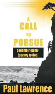 Front cover_A Call To Pursue