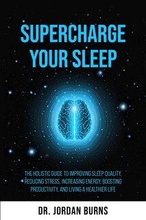 Couverture_Supercharge Your Sleep