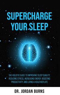 Couverture_Supercharge Your Sleep