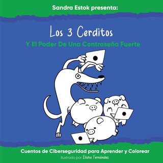 Couverture_Los 3 Cerditos y el Poder de una Contraseña Fuerte