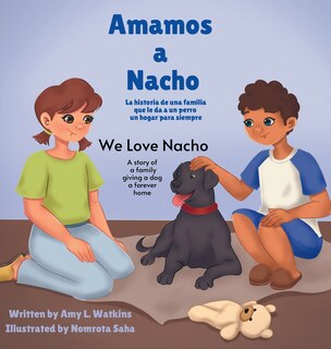 Couverture_Amamos a Nacho/We Love Nacho Bilingual Spanish/English Edition