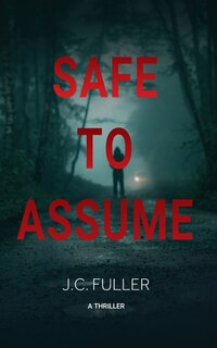 Front cover_Safe To Assume