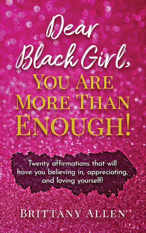 Front cover_Dear Black Girl, You Are More Than Enough!