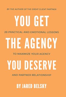 Front cover_You Get the Agency You Deserve