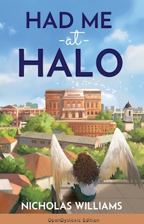 Front cover_Had Me at Halo (OpenDyslexic Edition)