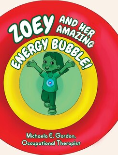 Front cover_Zoey and Her Amazing Energy Bubble!