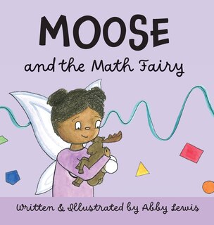 Front cover_Moose and the Math Fairy
