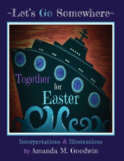 Front cover_LET'S GO SOMEWHERE TOGETHER for EASTER