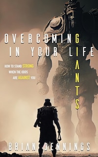 Front cover_Overcoming Giants In Your Life