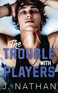 Front cover_The Trouble with Players
