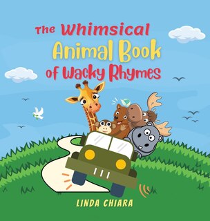 Front cover_The Whimsical Animal Book of Wacky Rhymes