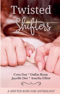 Front cover_Twisted Shifters