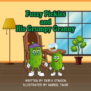 Front cover_Fuzzy Pickles and His Grumpy Granny