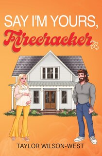 Front cover_Say I'm Yours, Firecracker