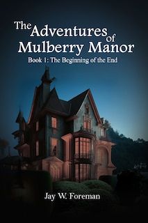 Couverture_The Adventures of Mulberry Manor, Book 1