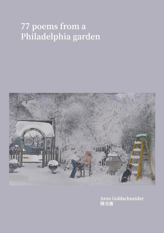 Front cover_77 Poems From a Philadelphia Garden