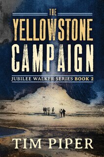 Front cover_The Yellowstone Campaign